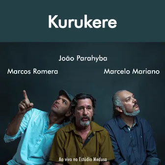 Kurukere (Live) by Joao Parahyba