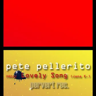 Lovely Song by Pete Pellerito