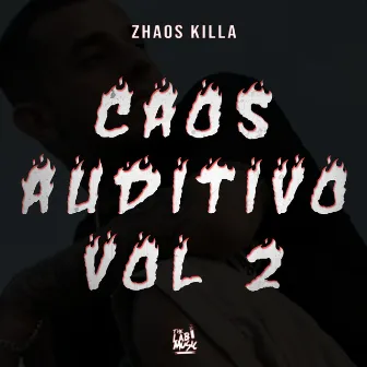 Caos Auditivo, Vol. 2 by zhaos killa