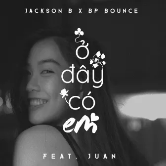 Ở Đây Có Em by BP Bounce