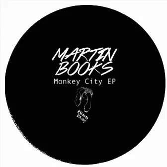 Monkey City EP by Martin Books