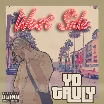 West Side by Yo Truly