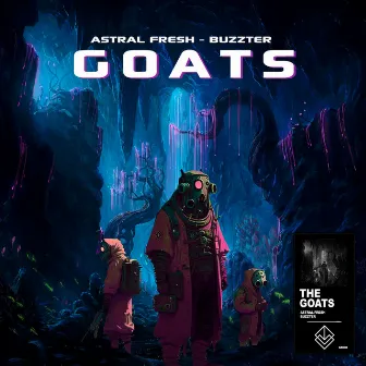 The Goats by Astral Fresh