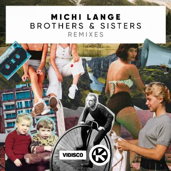 Brothers & Sisters (Remixes) by Michi Lange