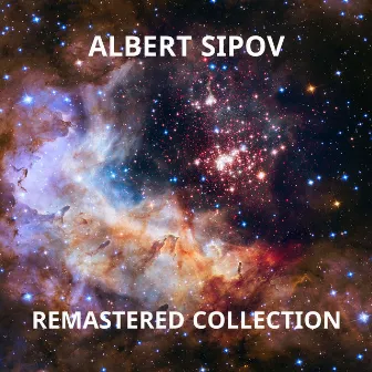 Remastered Collection by Albert Sipov