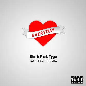 Everyday [DJ Affect Remix] by Gio-K