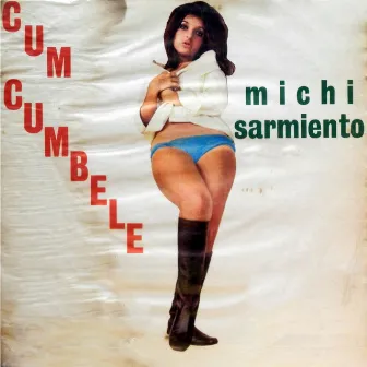 Cum Cumbele by Michi Sarmiento