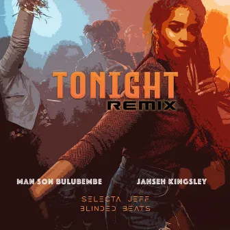 Tonight - Remix by Man Son Bulubembe