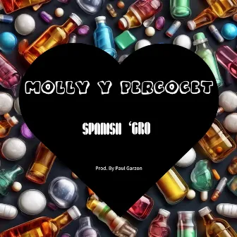 Molly Y Percocet by Spanish 'Gro