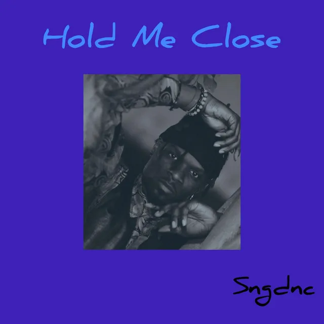 Hold Me Close