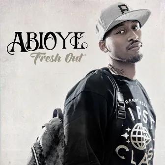 Fresh Out by Abioye