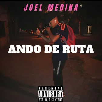 Ando De Ruta by Joel medina