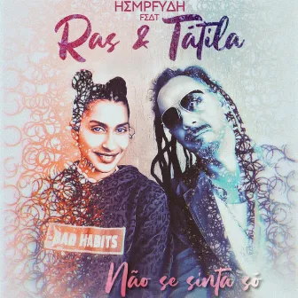 Não Se Sinta Só by Hempfyah