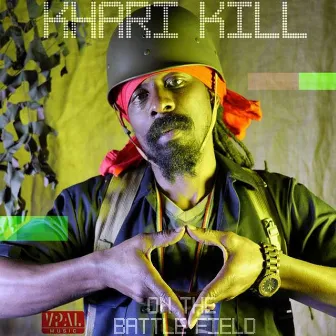 On the Battlefield by Khari Kill