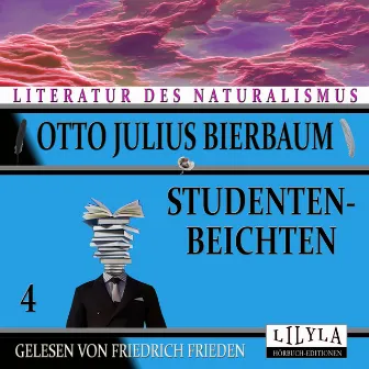 Studentenbeichten 4 by Otto Julius Bierbaum