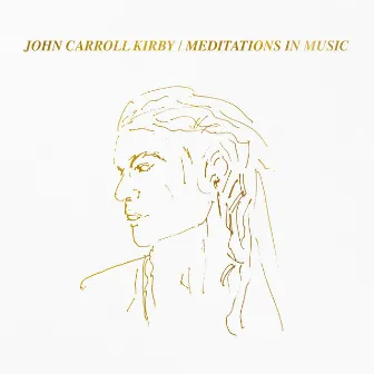 Meditations in Music by John Carroll Kirby