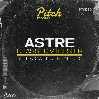 Classic vibes EP by ASTRE