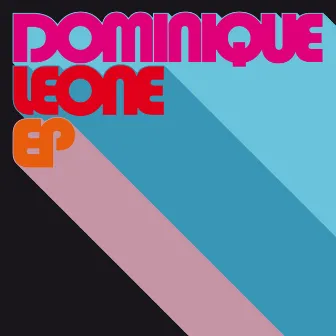 Dominique Leone EP by Dominique Leone