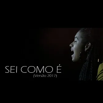 Sei Como É (Versão 2017) by Wine B.