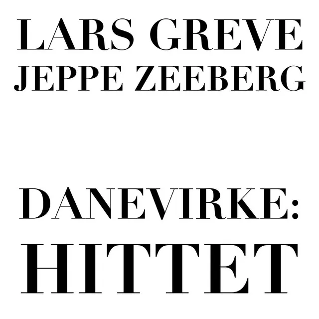 Danevirke: Hittet