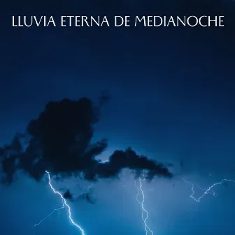 Lluvia Eterna De Medianoche by 