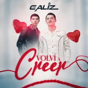 Volví a Creer by Los Caliz