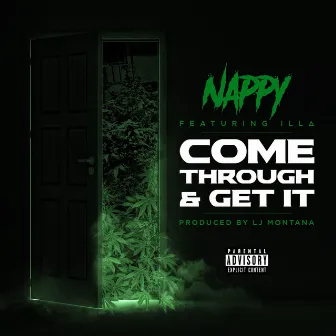 Come Through & Get It by Nappy204