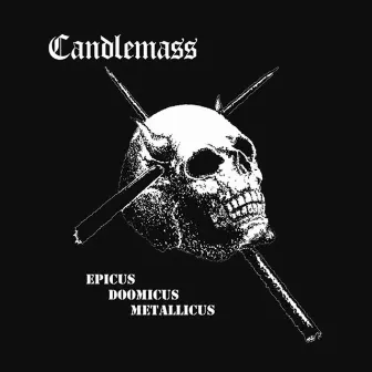 Epicus Doomicus Metallicus by Candlemass