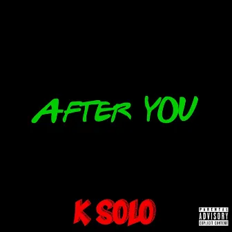 After You by K Solo