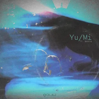 Yu/Mi by Qolaj