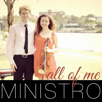 All of Me by The Ministro