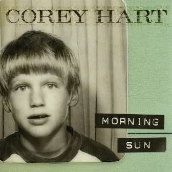 Morning Sun by Corey Hart