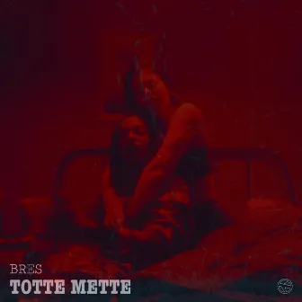 Totte Mette by Bres