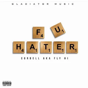 F.U. Hater by Fly Hi