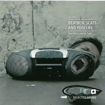 Beatbox, Scats & Yodlers by Unknown Artist