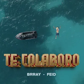 Te Colaboro by Brray