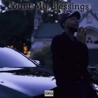 Count My Ble$$ings by Kap Keefa