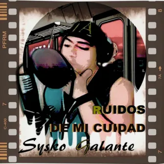 Ruidos de Mi Cuidad by Sysko Galante