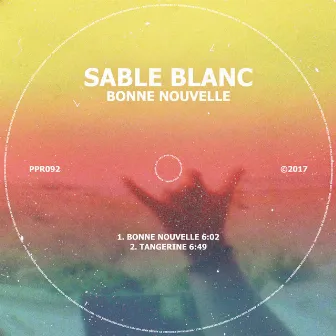 Bonne Nouvelle by Sable Blanc