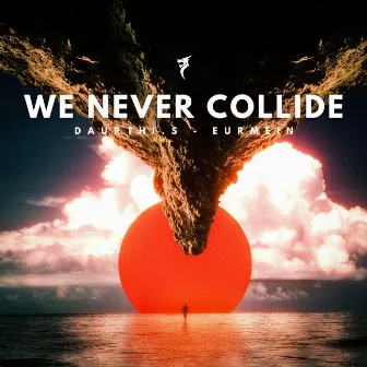 We Never Collide by Daurthi.S