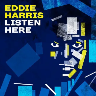 Listen Here by Eddie Harris