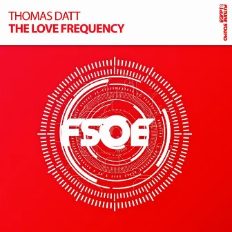 The Love Frequency by Thomas Datt