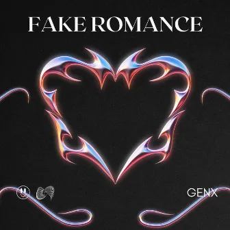 Fake Romance by GenX