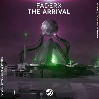 The Arrival by FaderX