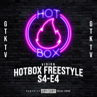 Hotbox Freestyle: S4-E4 (Vision) by Vision