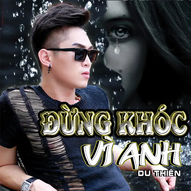 Đừng Khóc Vì Anh