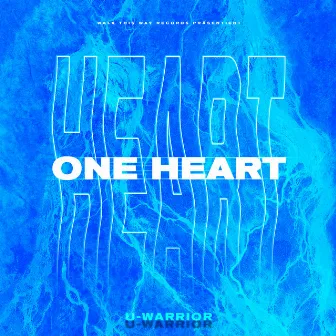 One Heart by U-WARRIOR