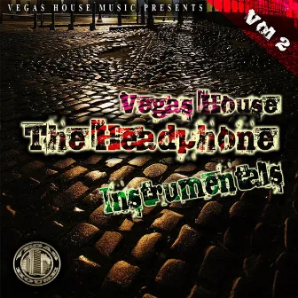 The Headphone Instrumentals by Vegas House