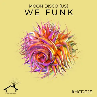 We Funk by Moon Disco (US)