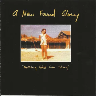 Nothing Gold Can Stay by New Found Glory